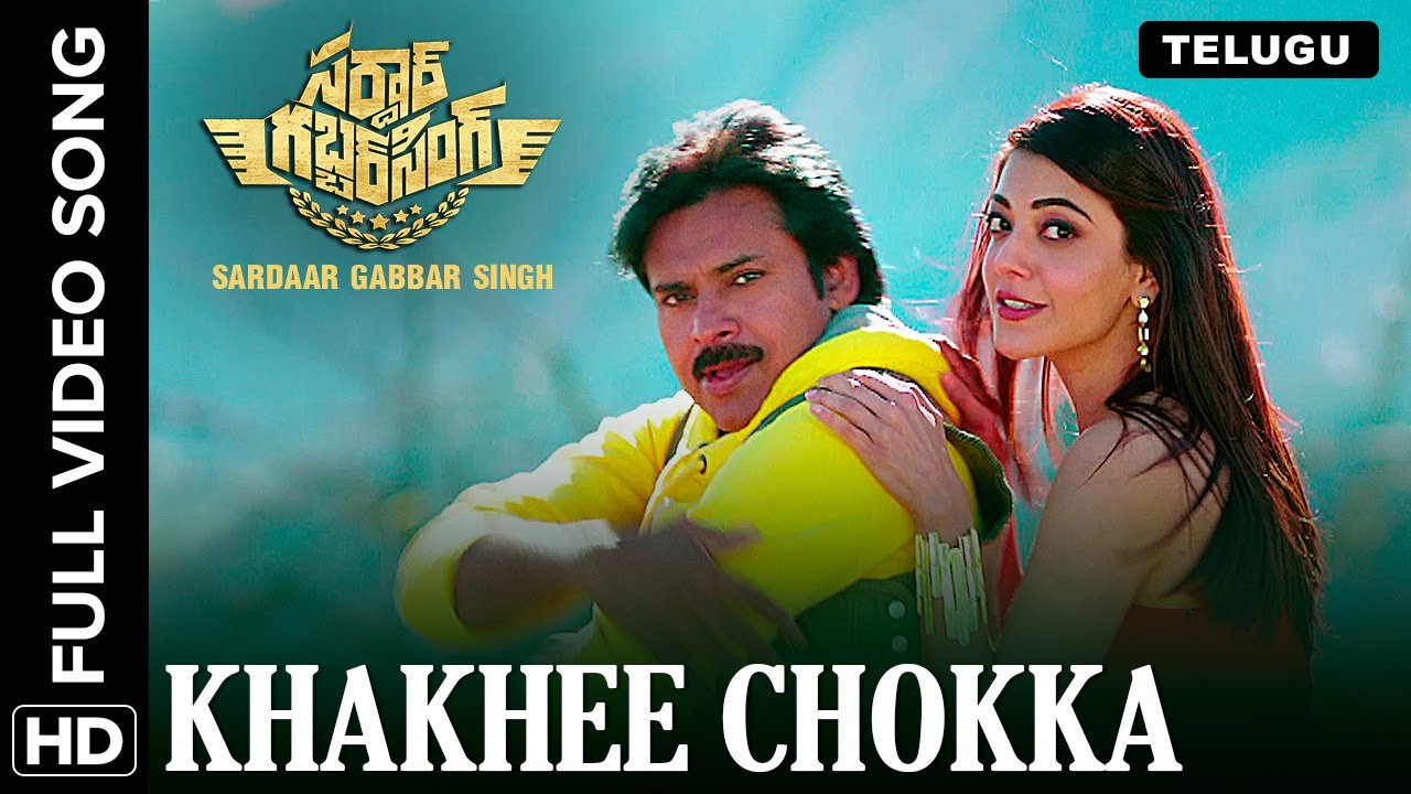 Khakhee Chokka Song Lyrics - Sardaar Gabbar Singh BhaNee Lyrics