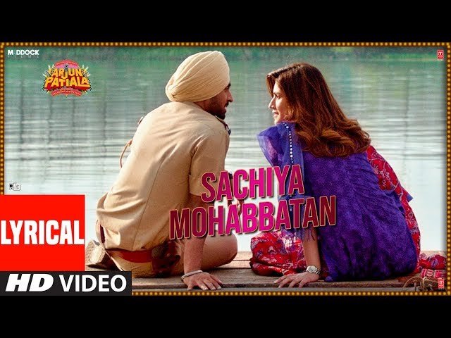 सचियाँ मोहब्बतां Sachiya Mohabbatan – Arjun Patiala