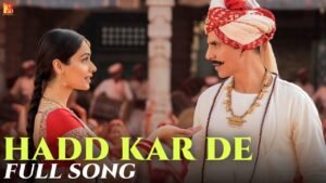 Hadd Kar De Lyrics (हद कर दे Lyrics in Hindi):