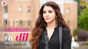 Alizeh - Ae Dil Hai Mushkil lyrics